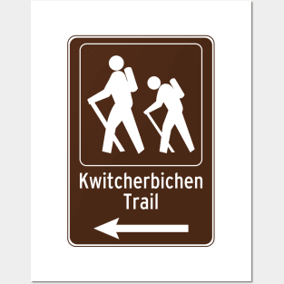 Kwitcherbichen Trail Posters and Art